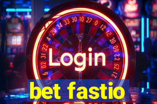 bet fastio