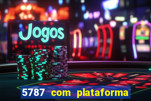 5787 com plataforma de jogos