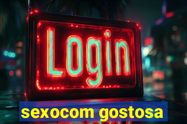 sexocom gostosa