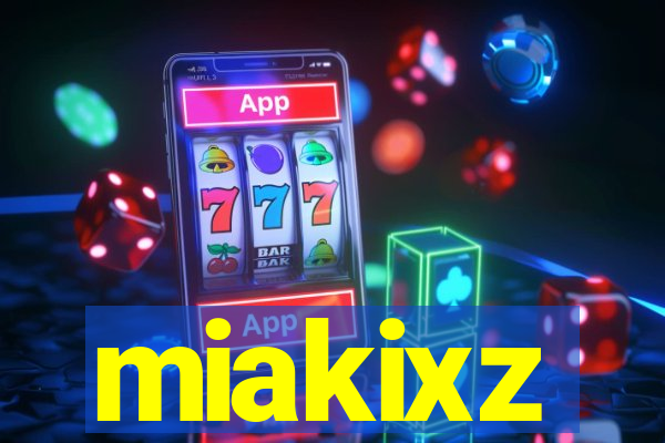 miakixz