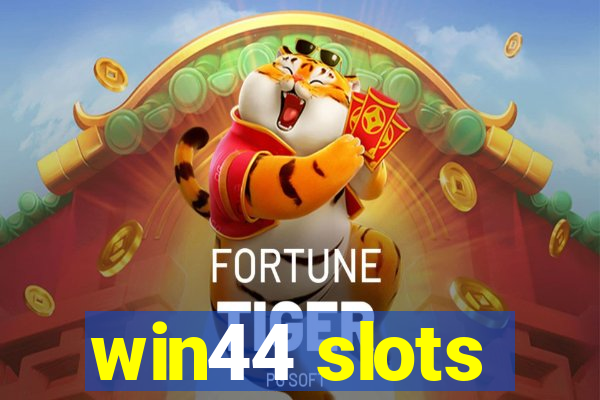 win44 slots