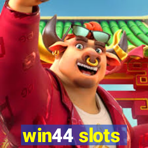 win44 slots