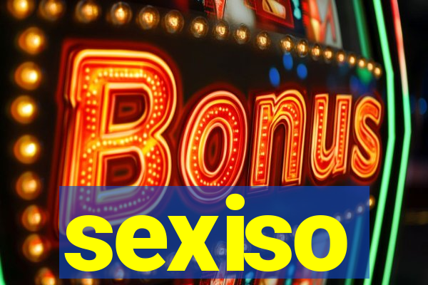 sexiso