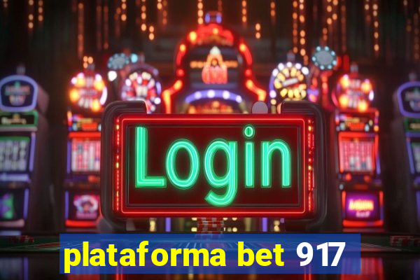 plataforma bet 917