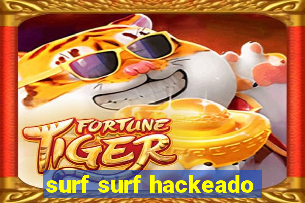 surf surf hackeado