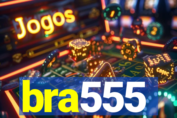 bra555