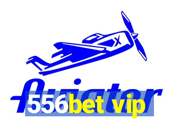 556bet vip