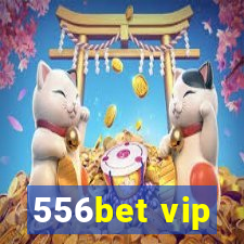 556bet vip