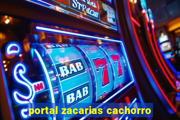 portal zacarias cachorro