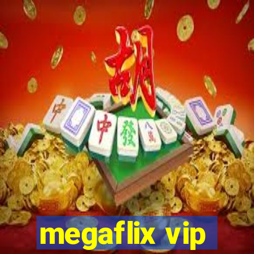 megaflix vip