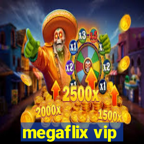 megaflix vip