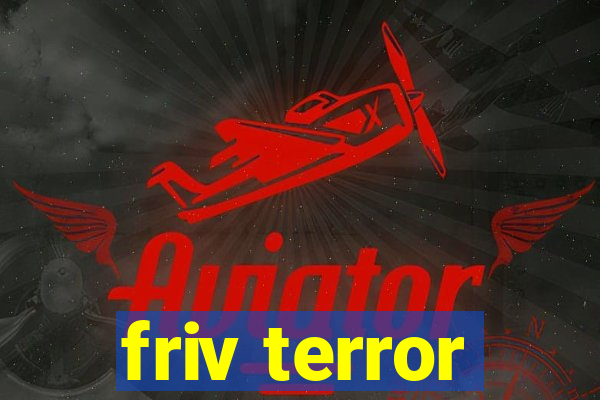 friv terror