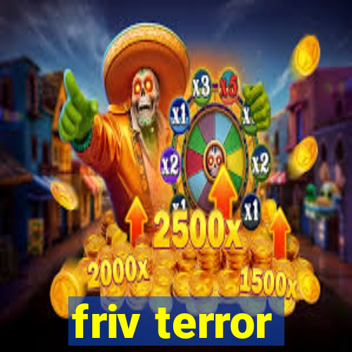 friv terror