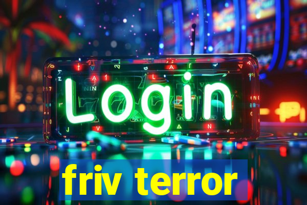 friv terror