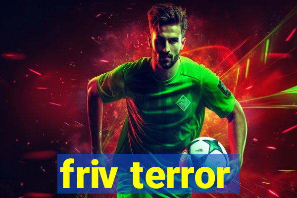 friv terror