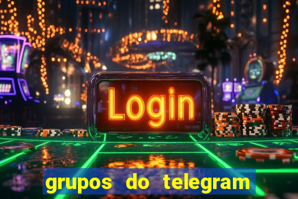 grupos do telegram mais 18