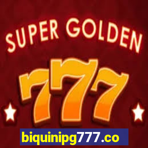 biquinipg777.com