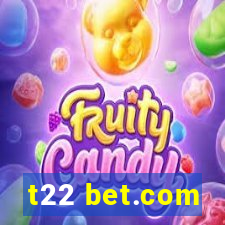 t22 bet.com