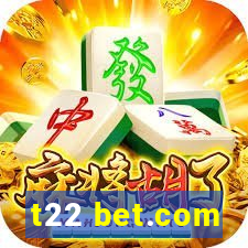 t22 bet.com