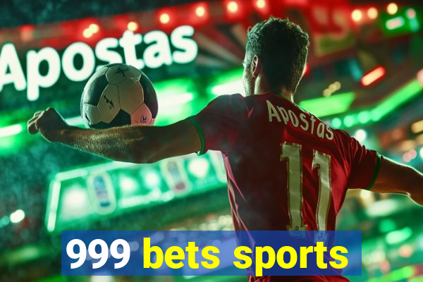 999 bets sports