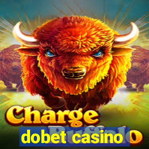 dobet casino