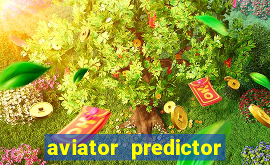 aviator predictor v4.0 download