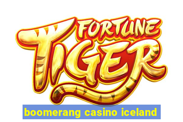 boomerang casino iceland