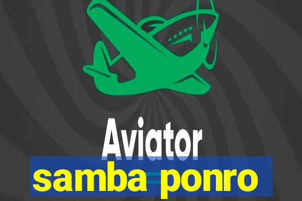 samba ponro