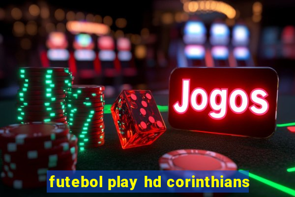 futebol play hd corinthians