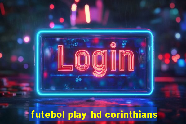 futebol play hd corinthians