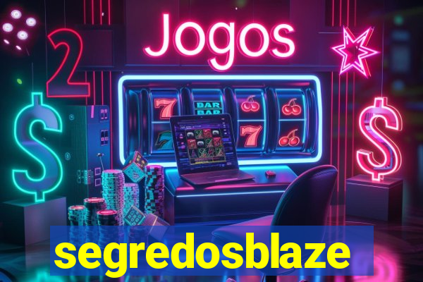 segredosblaze