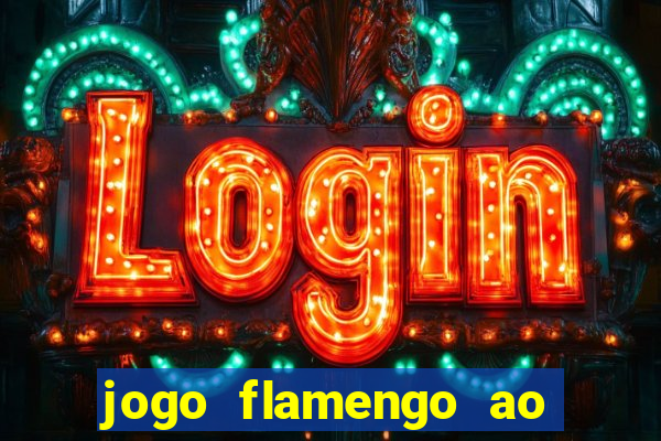 jogo flamengo ao vivo multicanais