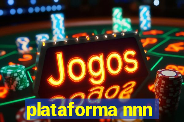 plataforma nnn