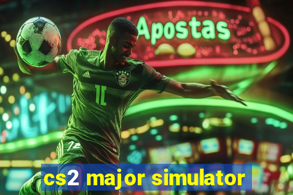 cs2 major simulator