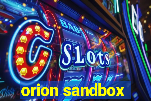 orion sandbox