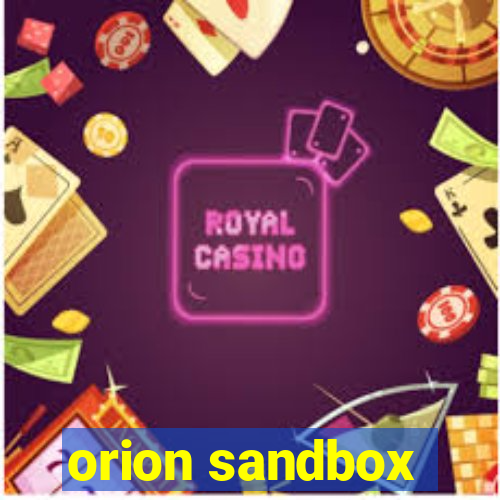 orion sandbox