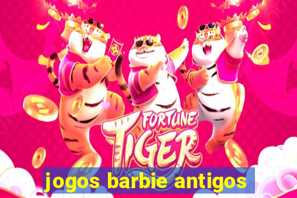 jogos barbie antigos