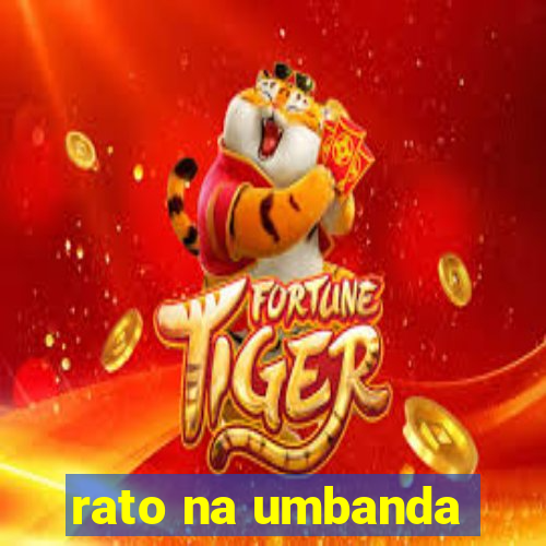 rato na umbanda