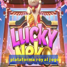 plataforma royal jogo