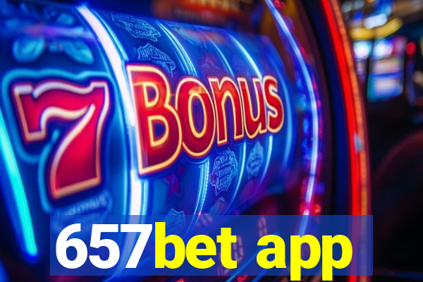 657bet app