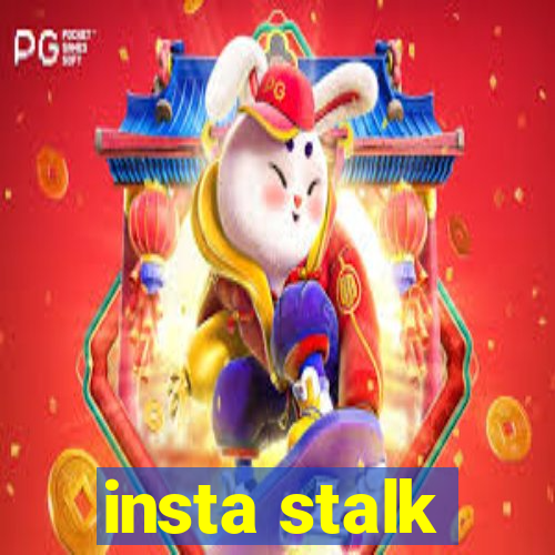 insta stalk