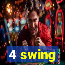 4 swing