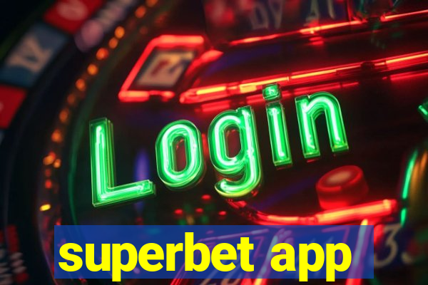 superbet app