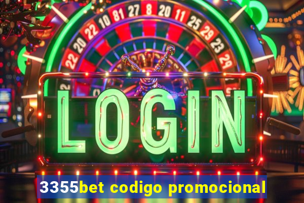 3355bet codigo promocional