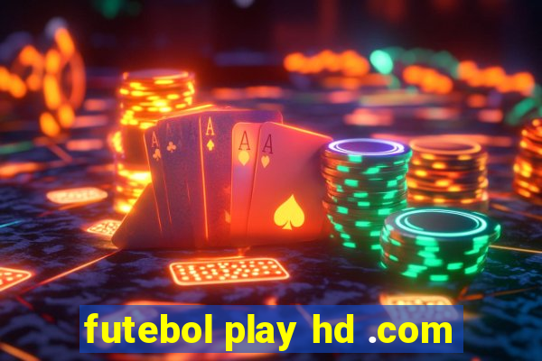 futebol play hd .com