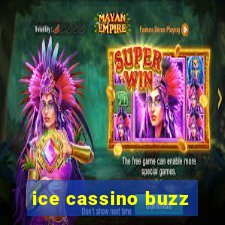 ice cassino buzz