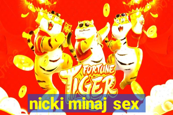 nicki minaj sex