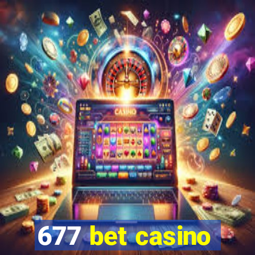 677 bet casino