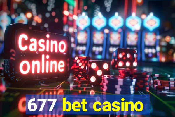 677 bet casino