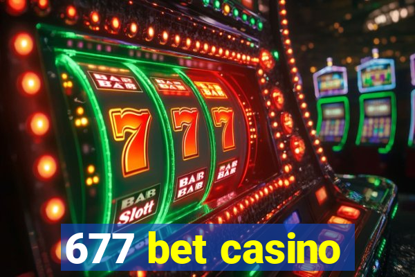 677 bet casino